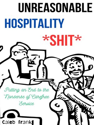 cover image of Unreasonable hospitality shit
